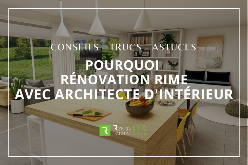 pourquoi-faire-appel-architecte-interieur-pour-renovation-complete-maison-appartement-Renov-Habitat-83